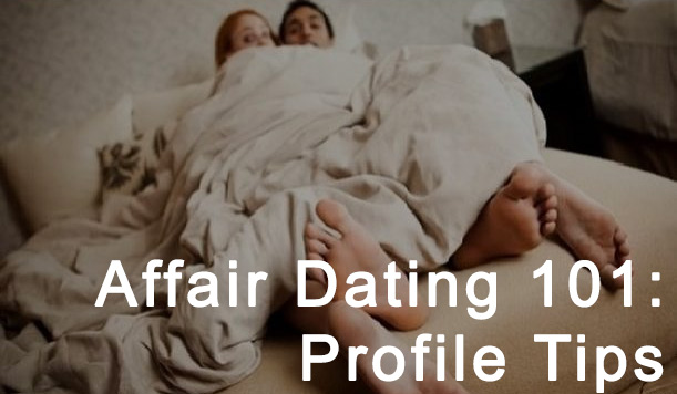 Affair Dating Profile Advice