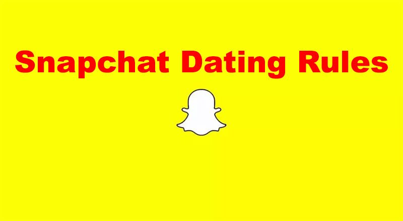 Snapchat dating rules