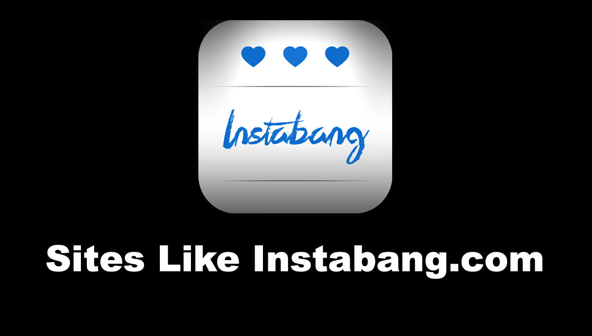 Alternative Sites Like Instabang