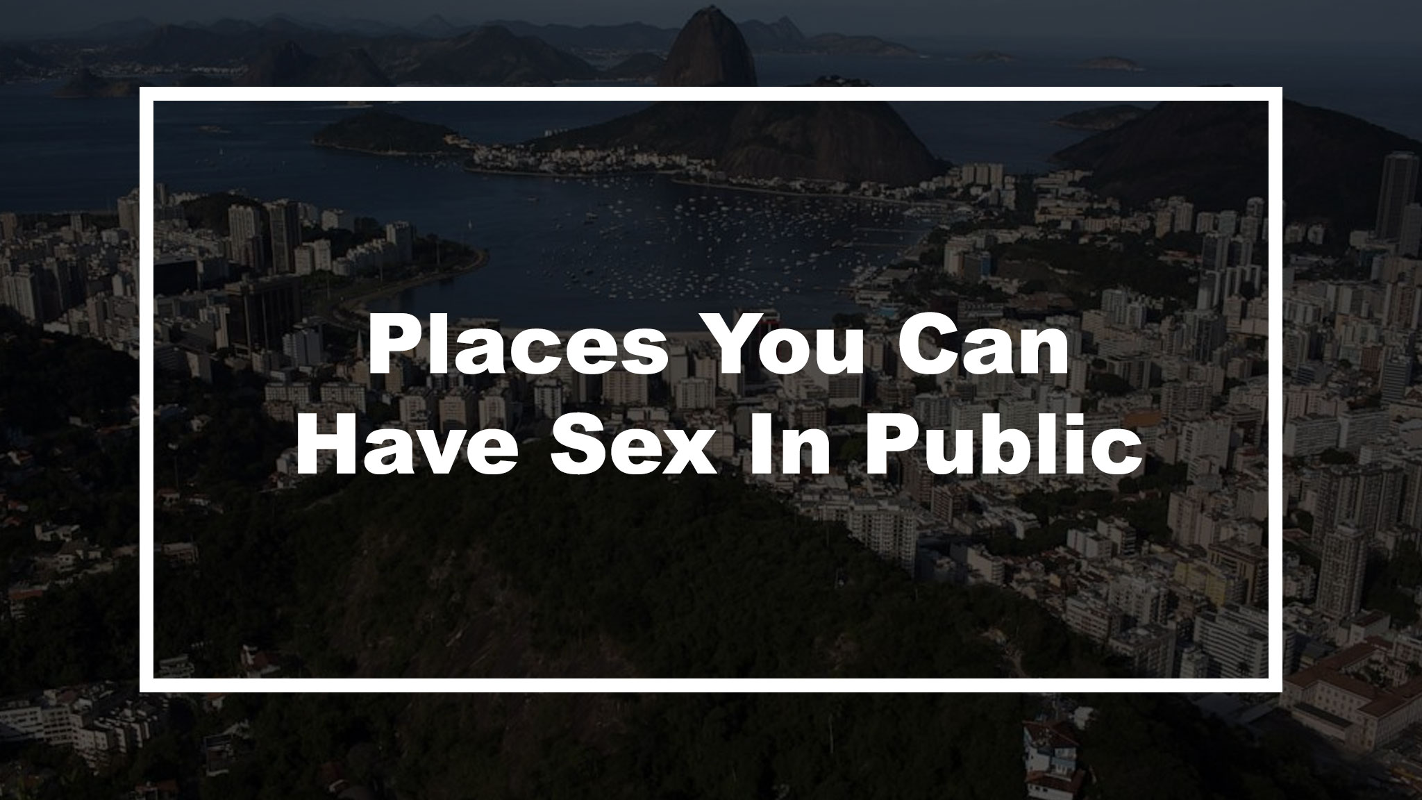 Sex in public locations